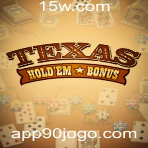 Texas Hold'em Bonus: Oportunidades Estratégicas em 90jogo